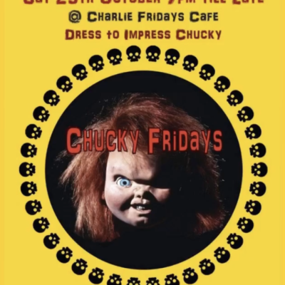 2022 Poster for Chucky Fridays,